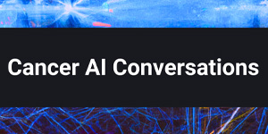 Cancer AI Conversations